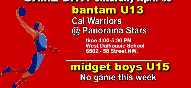 GAME DAY – BANTAM BOYS U13 – Saturday April 30