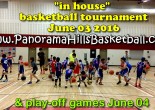 Basketball tournament June 03 + PLAY-OFF games June 04 Basketball tournament June 03 + PLAY-OFF games June 04