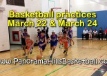 Basketball practices Wednesday March 22 & Friday March 24 Basketball practices Wednesday March 22 & Friday March 24