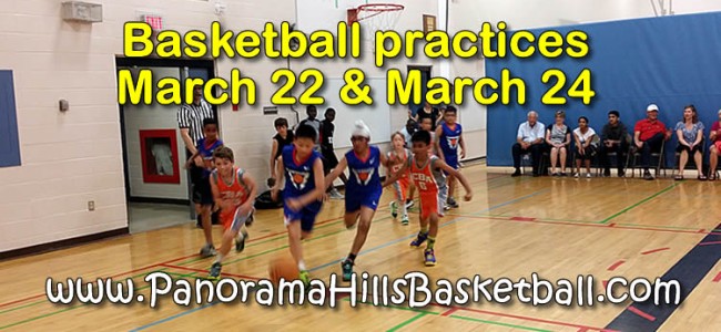 Basketball practices Wednesday March 22 & Friday March 24