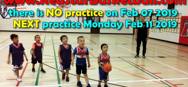 No PRACTICE on Thur FEB 07 – NEXT practice MON Feb 11