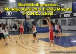 BASKETBALL practices: MONDAY April 29 & FRI May 03