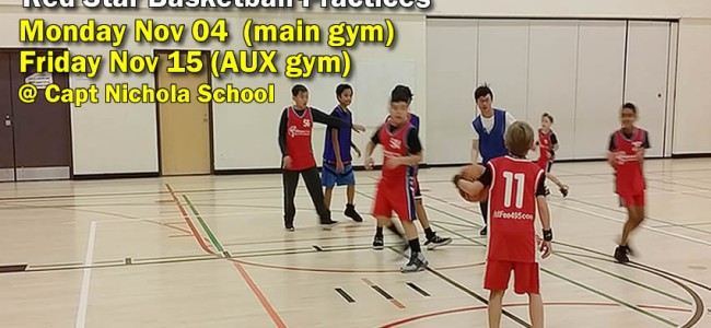 Basketball Practices (reminder) Monday Nov 04 then Friday Nov 15 Basketball Practices (reminder) Monday Nov 04 then Friday Nov 15