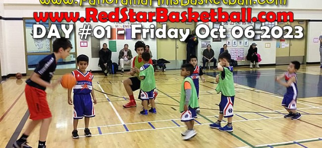 Day #01 – FRI * Oct 06 2023 Red Star Basketball FALL program Day #01 – FRI * Oct 06 2023 Red Star Basketball FALL program