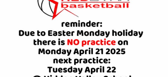 There is NO practice on Monday April 21 – next practice TUESDAY April 22 There is NO practice on Monday April 21 – next practice TUESDAY April 22